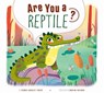 Are You a Reptile? - Thomas Kingsley Troupe - 9798892001762