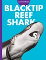 Curious about Blacktip Reef Sharks - Emma Alice Johnson - 9798892005029