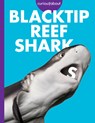 Curious about Blacktip Reef Sharks - Emma Alice Johnson - 9798892005562