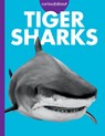 Curious about Tiger Sharks - Debra Randorf - 9798892005616