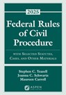 Federal Rules of Civil Procedure: With Selected Statutes, Cases, and Other Materials, 2025 - Stephen C. Yeazell - 9798892077774