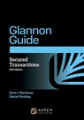Glannon Guide to Secured Transactions: Learning Secured Transactions Through Multiple-Choice Questions and Analysis - Scott J. Burnham - 9798892079624