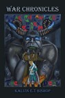 War Chronicles: The Deal - Kalvin E. T. Bishop - 9798892110037