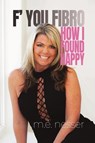F' You Fibro - Mary Elizabeth Nesser - 9798892110723