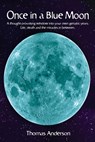 Once in a Blue Moon - Tom Anderson - 9798892112499