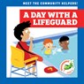 A Day with a Lifeguard - Mari C. Schuh - 9798892130936