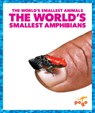 The World's Smallest Amphibians - Becca Becker - 9798892131858