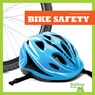 Bike Safety - Melissa Catena - 9798892136518