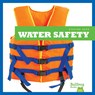 Water Safety - Melissa Catena - 9798892136631