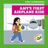 Amy's First Airplane Ride - Katie Chanez - 9798892138673