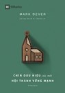 Nine Marks of a Healthy Church (4th Edition) / Chín d¿u hi¿u c¿a m¿t H¿i thánh v¿ng m¿nh - Mark Dever - 9798892181631