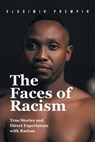 Prempin, V: Faces of Racism - Vladimir Prempin - 9798892211772
