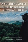 A Soldier's Quest - Anthony E. Johnson CSM (Ret. - 9798892217293