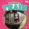 Taking a Train - Owen Hamlin - 9798892326308