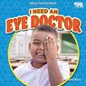 I Need an Eye Doctor - Rachel Rose - 9798892326346
