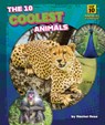 The 10 Coolest Animals - Rachel Rose - 9798892326377