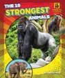 The 10 Strongest Animals - Rachel Rose - 9798892326421