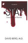 Stat: Crazy Medical Stories: Volume 10 - David Berg - 9798892340014