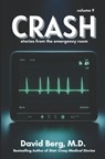 Crash: Stories From the Emergency Room: Volume 9 - David Berg - 9798892340779