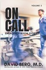 On Call: Emergency Room Stories: Volume 2 - David Berg - 9798892341110