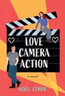 Love, Camera, Action - Noel Stark - 9798892420402