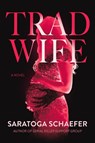 Trad Wife - Saratoga Schaefer - 9798892424714