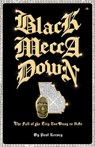 Black Mecca Down - Paul Kersey - 9798892520034