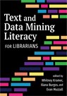 Text and Data Mining Literacy for Librarians - Whitney Kramer - 9798892555951