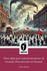 Diez días que estremecieron al Mundo (Revolución en Rusia) - John Reed - 9798892673006