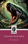 Cuentos de la selva - Horacio Quiroga - 9798892673419