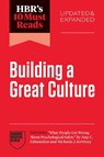 HBR's 10 Must Reads on Building a Great Culture, Updated and Expanded - Harvard Business Review - 9798892792967