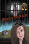 Shattered - Marti Jones - 9798892851190