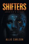SHIFTERS - Allie Carlson - 9798892852821