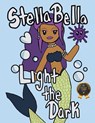 Stella Bella Light The Dark - Miranda Heintz - 9798892855624