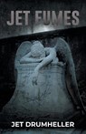 Jet Fumes - Jet Drumheller - 9798892855792