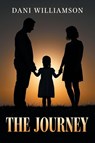 The Journey - Dani Williamson - 9798892856027
