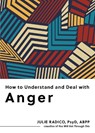 How to Understand and Deal with Anger - Julie Radico - 9798893031287