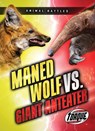Maned Wolf vs. Giant Anteater - Nathan Sommer - 9798893048353