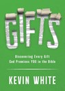 GIFTS - Kevin White - 9798893070491