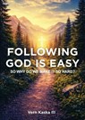 Following God Is Easy - Vern Kaska - 9798893072365