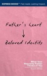 Father's Heart - Beloved Identity - Kevin White - 9798893072402