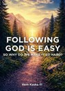 Following God Is Easy - Vern Kaska III - 9798893079944