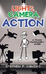 LIGHTS, CAMERA, ACTION - Stephen F Canino - 9798893086065