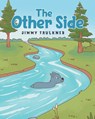 The Other Side - Jimmy Faulkner - 9798893092882