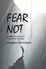 Fear Not - Douglas Stevenson - 9798893098303