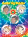 Inside My Bubble - Laura James - 9798893153996