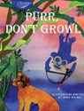 Purr, Don't Growl - Jamie Holmes - 9798893169256