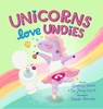 Unicorns Love Undies - Geoffrey Ward ; Fei Zheng-Ward - 9798893181630