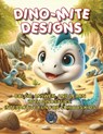 Dino-Mite Designs -  - 9798893210057