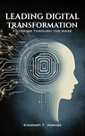 Leading Digital Transformation - Elizabeth Atekoja - 9798893245387
